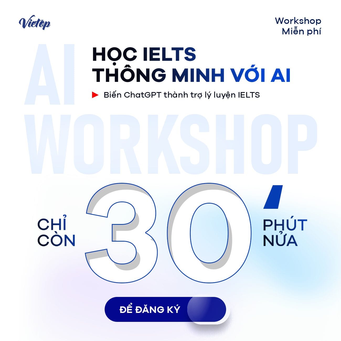 🎯 Workshop - Học IELTS thông minh cùng AI