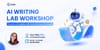 ✨ Workshop - AI writing lab