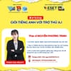 🚀 Workshop - Giỏi tiếng AI với trợ lý AI